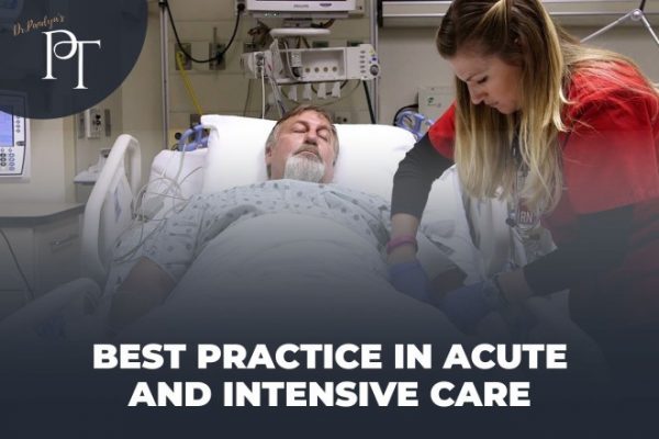Follow our advanced evidence-based Physiotherapy in ICU Guidelines. These ICU protocols are designed and approved by expert clinical physiotherapists. Read Full
