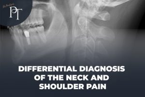 Neck and Shoulder Pain Differential Diagnosis