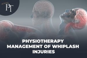 Physiotherapy Protocol for Whiplash Injuries Management